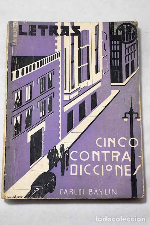 Libros: Cinco contradicciones: (novela policiaca).- Bayl&iacute;n Solanas, Carlos Eugenio