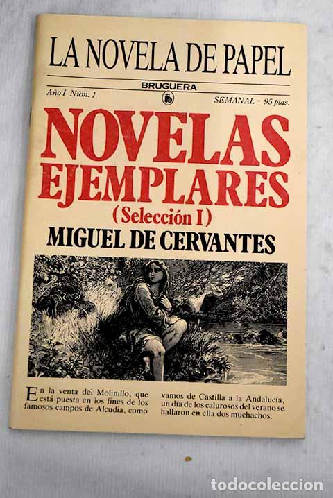 Libros: Novelas ejemplares: Cervantes Saavedra, Miguel de.- Cervantes Saavedra, Miguel de