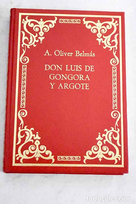 Libros: Don Luis de G&oacute;ngora y Argote.- Oliver Belm&aacute;s, Antonio
