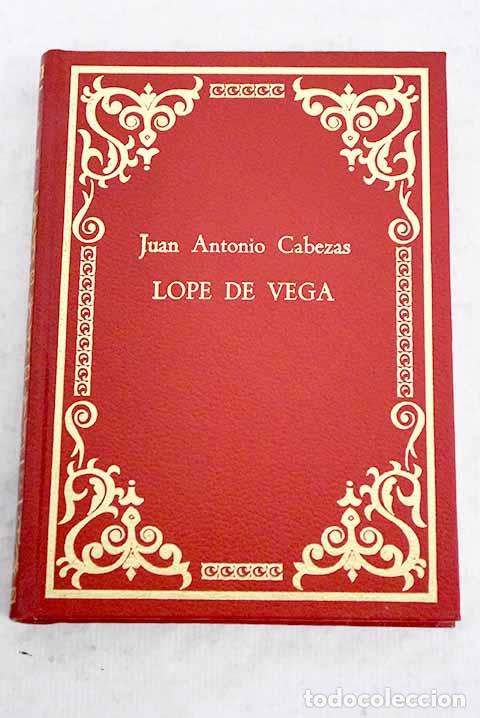 Libros: Lope de Vega: Cabezas, Juan Antonio.- Cabezas, Juan Antonio