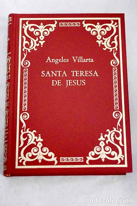 Libros: Santa Teresa de Jes&uacute;s.- Villarta, &Aacute;ngeles