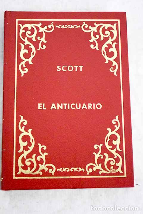 Libros: El anticuario: Scott, Walter.- Scott, Walter
