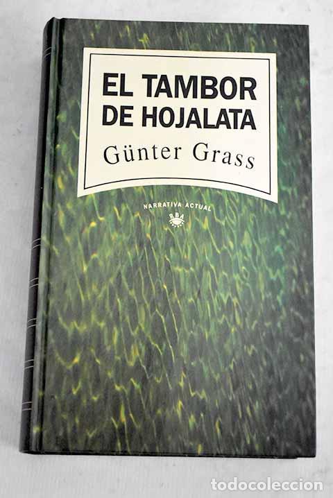 B&uuml;cher: El tambor de hojalata.- Grass, Gunter