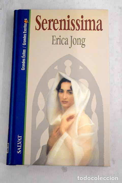 B&uuml;cher: Serenissima: Jong, Erica.- Jong, Erica