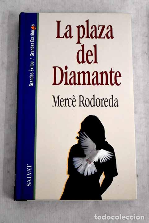 Libri di seconda mano: La plaza del Diamante.- Rodoreda, Merce