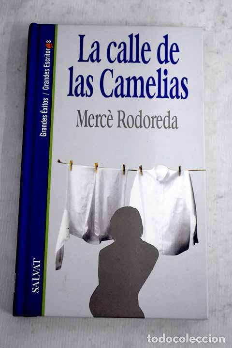 Libri di seconda mano: La calle de las Camelias.- Rodoreda, Merce