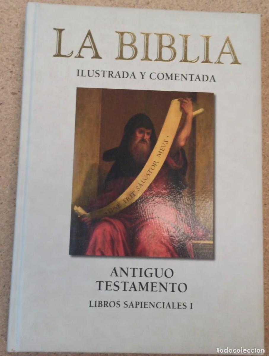books: La biblia ilustrada y comentada 8. Libros Sapienciales I - vvaa