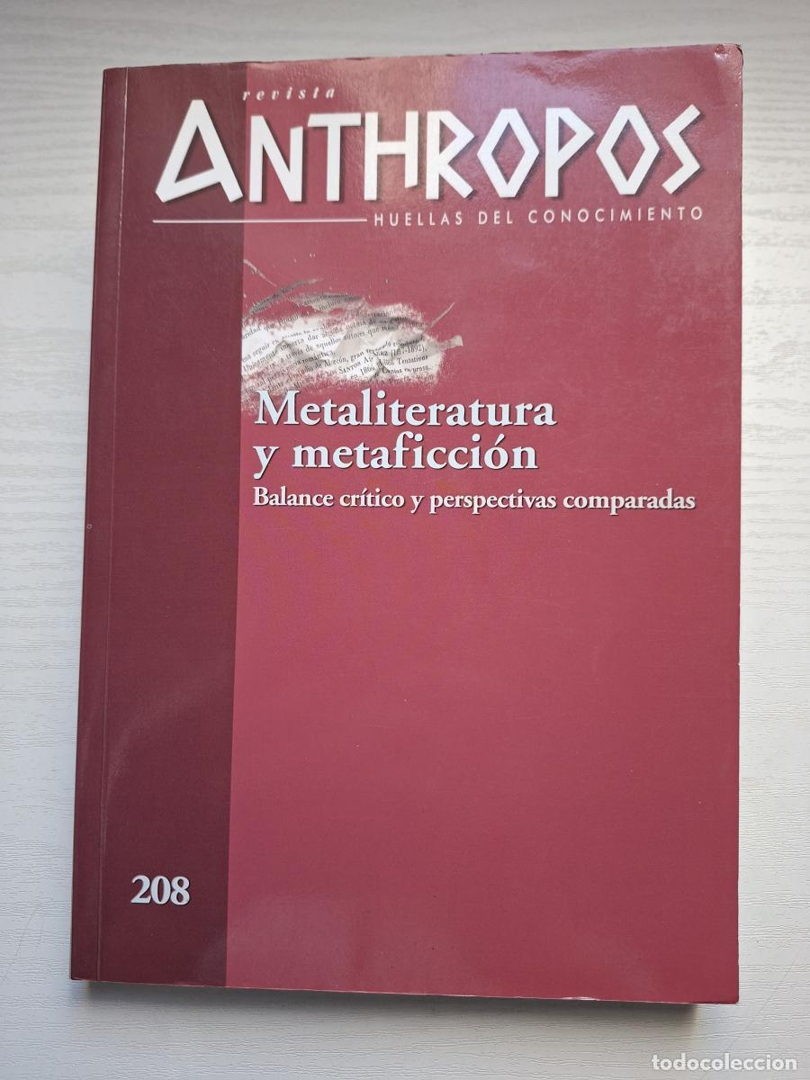 Libros: Revista Anthropos, 208. Metaliteratura y metaficci&oacute;n. Balance cr&iacute;tico y perspectivas comparadas. - V