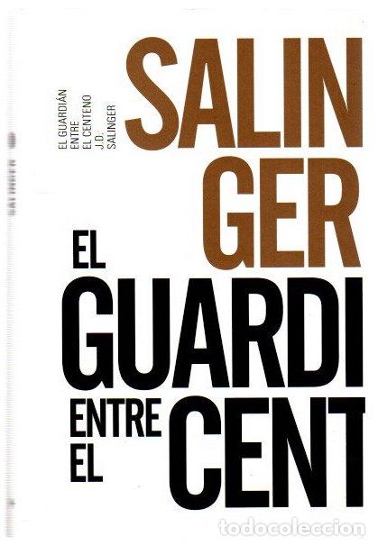 B&uuml;cher: El guardi&aacute;n entre el centeno - Salinger, J. D.