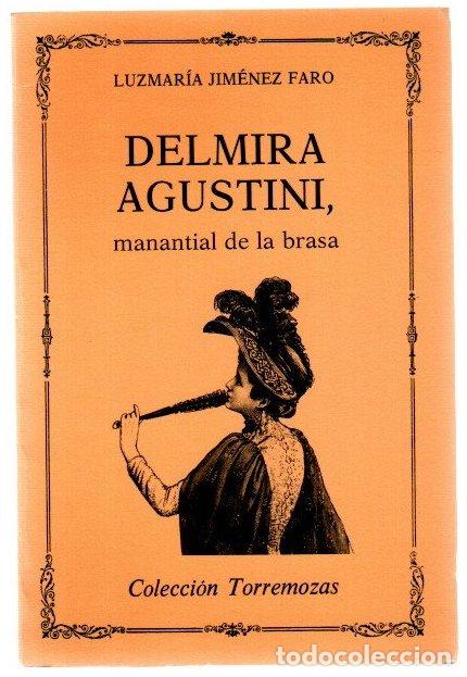 Libros: Delmira Agustini, manantial de la brasa - Jim&eacute;nez Faro, Luzmar&iacute;a