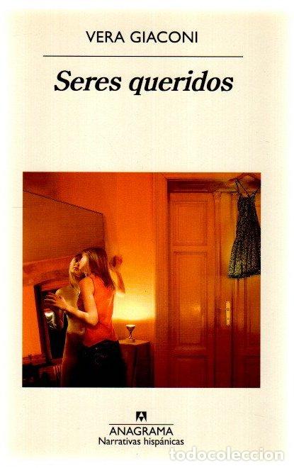 Libros: Seres queridos - Giaconi, Vera