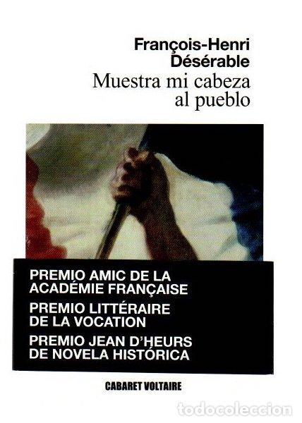 Libros: Muestra mi cabeza al pueblo - D&eacute;s&eacute;rable, Fran&ccedil;ois-Henri