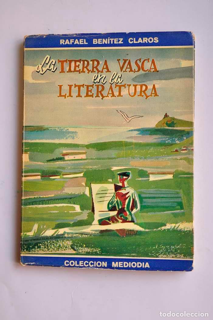 B&uuml;cher: La tierra vasca en la literatura - BEN&Iacute;TEZ CLAROS, Rafael