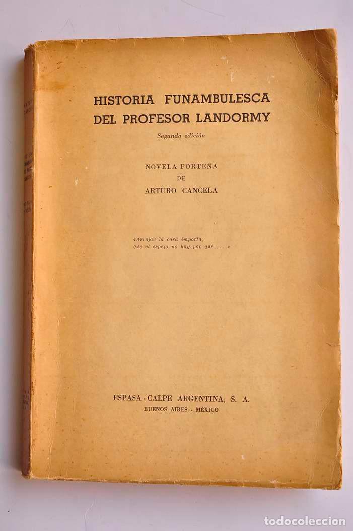 B&uuml;cher: Historia funambulesca del profesor Landormy. Novela porte&ntilde;a - CANCELA, Arturo