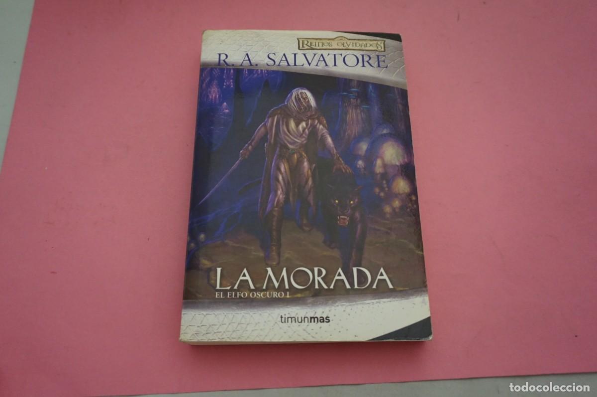 Libros: 16B/ REINOS OLVIDADOS - LA MORADA - R. A. SALVATORE - EL ELFO OSCURO VOLUMEN I - TIMUNMAS EDITOR