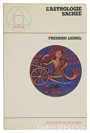 Libros: L'astrologie sacr&eacute;e: Miroir de la grande tradition (Gnose) (French Edition) - Lionel, Frederic