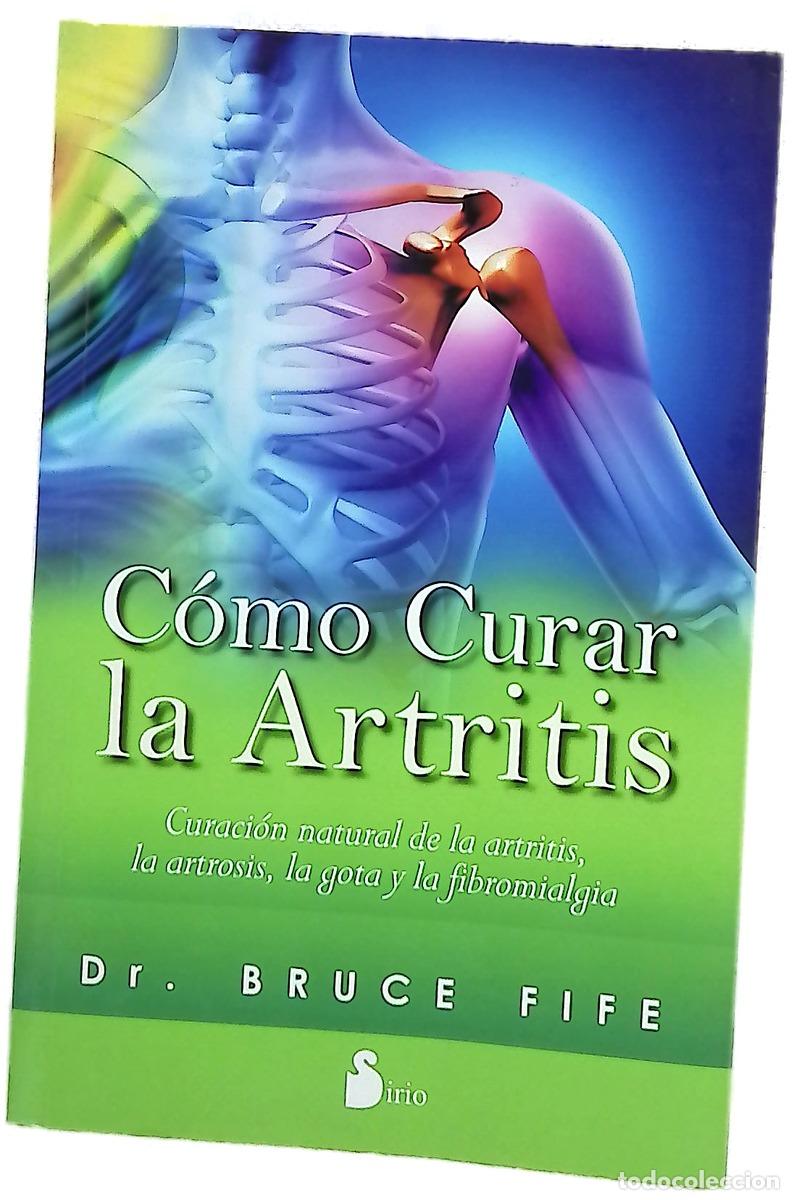 Libros: C&oacute;mo curar la artritis - Fife, Bruce