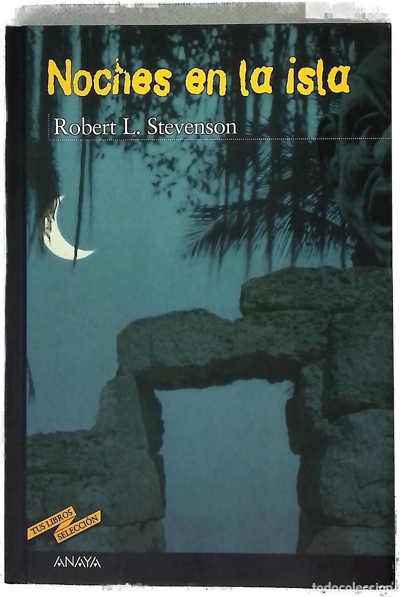 Libros: Noches en la isla - Stevenson, Robert Louis; Santidri&aacute;n, Mar&iacute;a Eugenia; Flores, Enrique