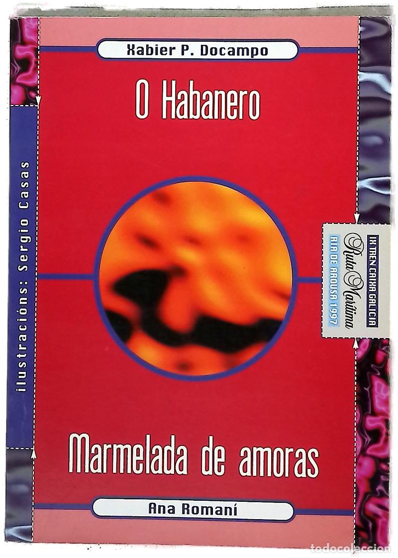 Libros: O habanero - Docampo, Xabier P; Roman&iacute;, Ana