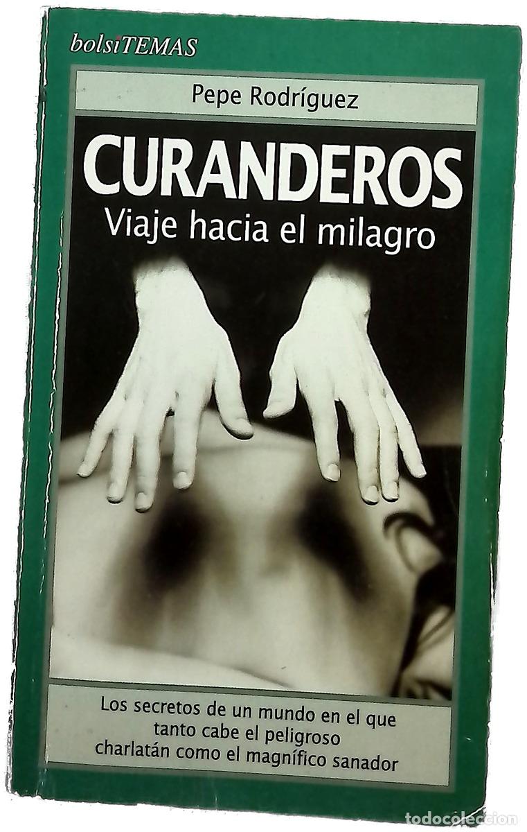 Libros: Curanderos viaje hacia el milagro