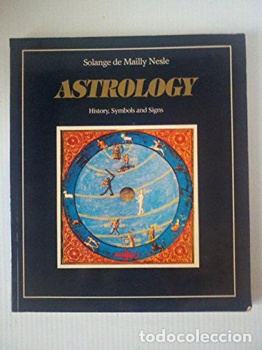 Libros: Astrology: History, Symbols and Signs (English and French Edition) - Mailly Nesle, Solange De