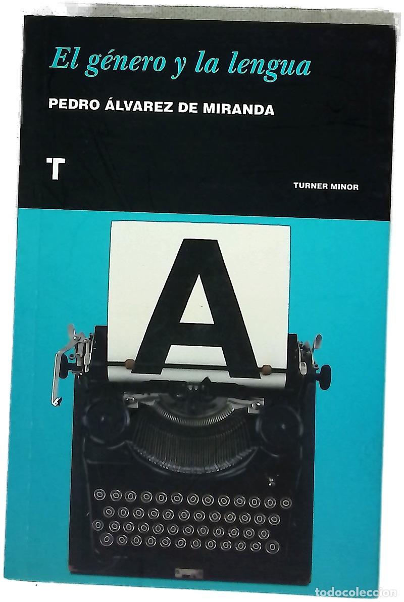Libros: El g&eacute;nero y la lengua - &Aacute;lvarez de Miranda, Pedro
