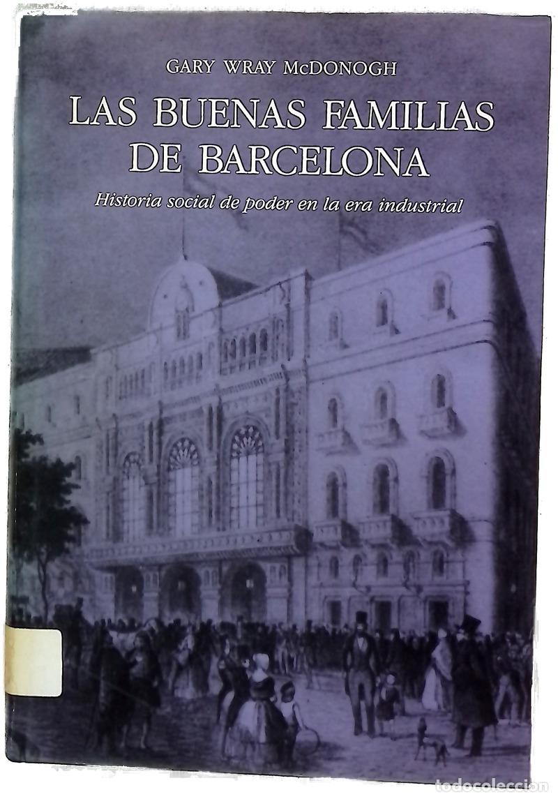 Livros em segunda m&atilde;o: Las buenas familias de Barcelona historia social de poder en la era industrial