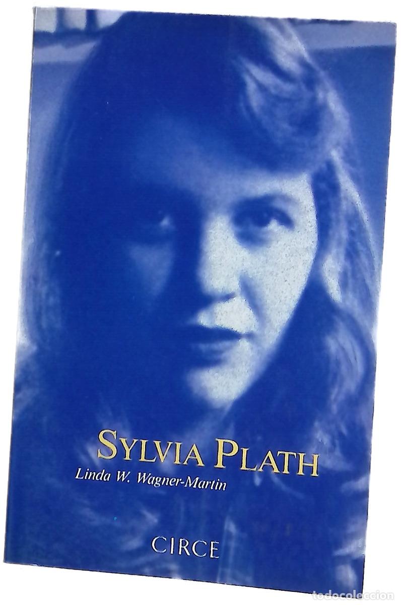 Libros: Sylvia Plath - Wagner-Martin, Linda W; P&eacute;rez, &Aacute;ngela