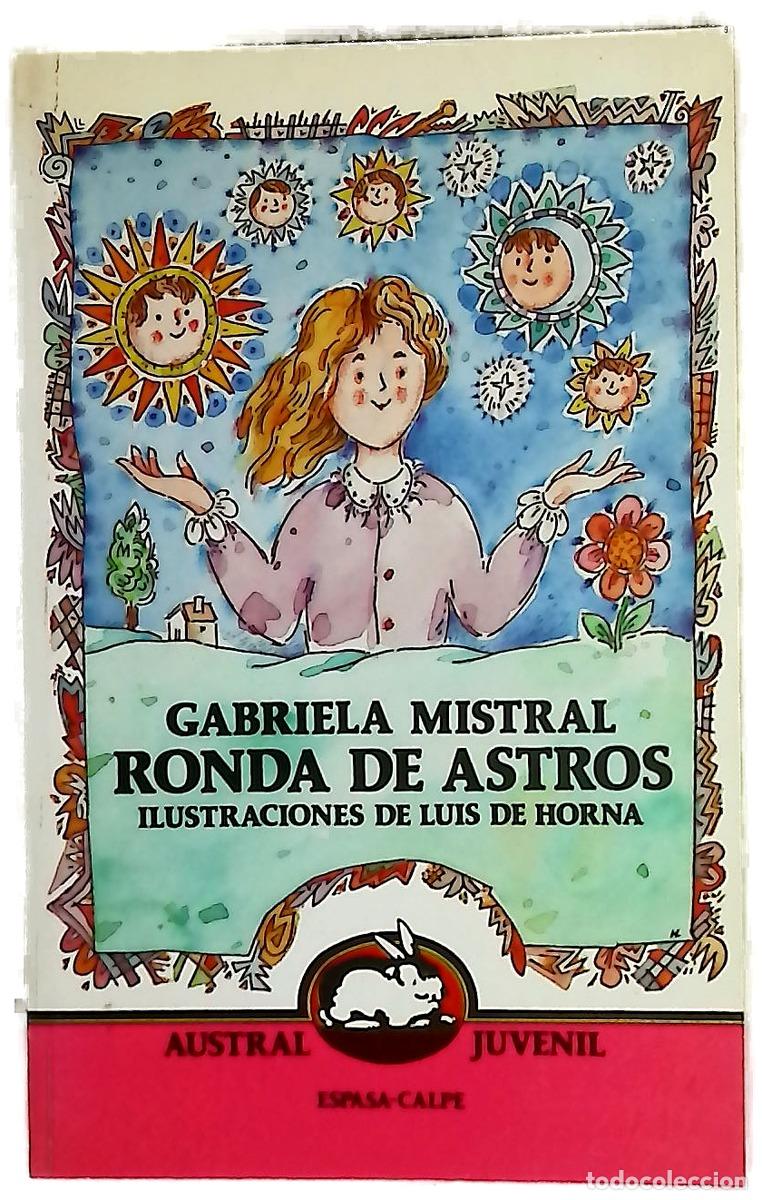 Libros: Ronda de astros - Mistral, Gabriela; Horna Garc&iacute;a, Luis Ignacio de; Mart&iacute;n Nebras, Federico