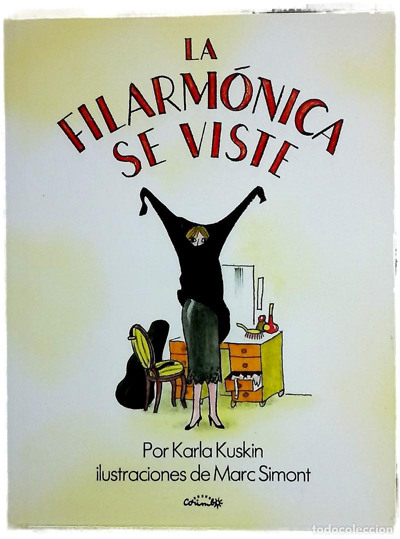 Libros: La filarm&oacute;nica se viste - Kuskin, Karla; Simont, Marc; Gal&aacute;n, Ana