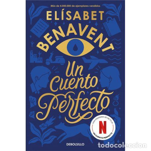 B&uuml;cher: UN CUENTO PERFECTO - BENAVENT, EL&Iacute;SABET