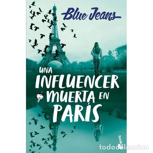 Libros: UNA INFLUENCER MUERTA EN PARIS - BLUE JEANS
