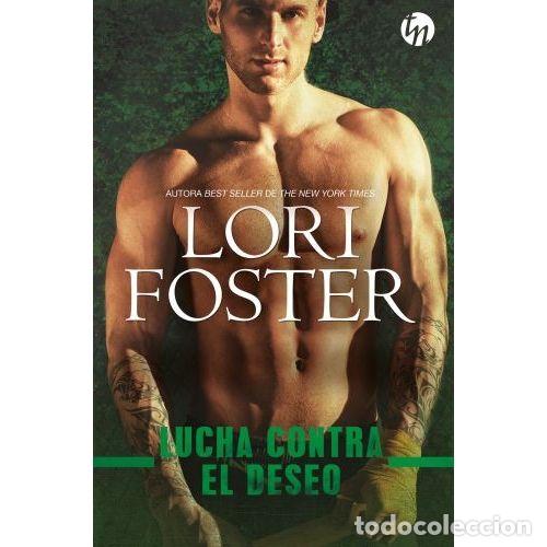 Libros: LUCHA CONTRA EL DESEO - FOSTER, LORI