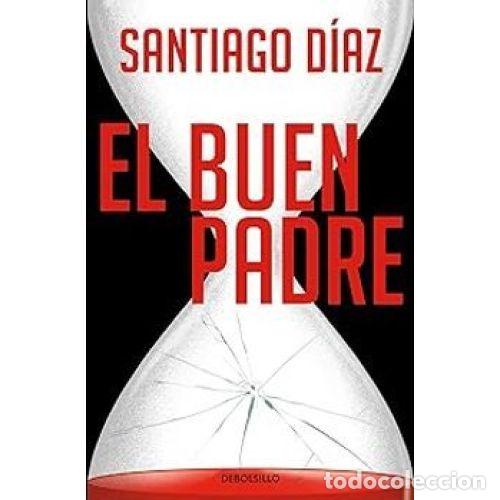 Libri di seconda mano: EL BUEN PADRE - D&Iacute;AZ CORT&Eacute;S, SANTIAGO
