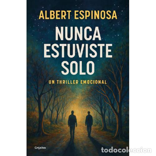 B&uuml;cher: NUNCA ESTUVISTE SOLO - ESPINOSA, ALBERT