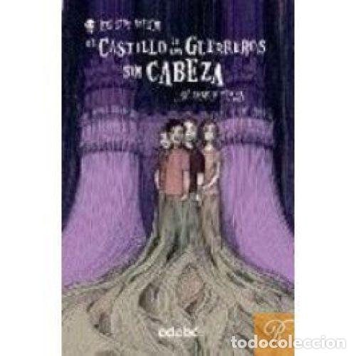 books: 2. EL CASTILLO DE LOS GUERREROS SIN CABEZA - PLAZA PLAZA, JOS&Eacute; M&ordf;