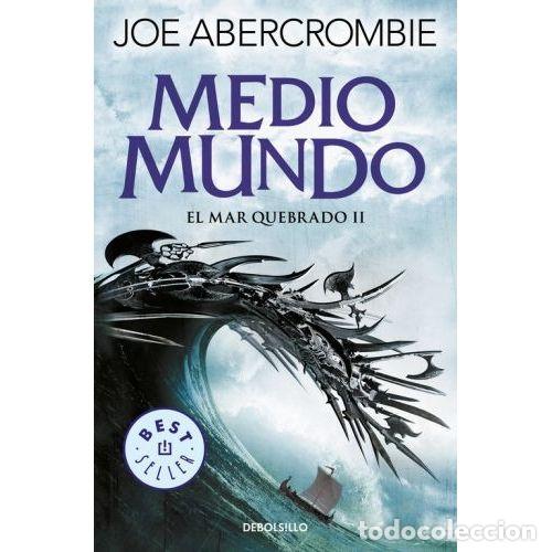 Livres: EL MAR QUEBRADO 2. MEDIO MUNDO - ABERCROMBIE, JOE