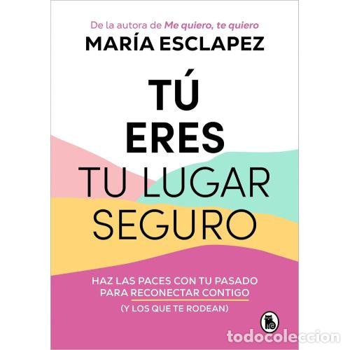 Libri di seconda mano: TU ERES TU LUGAR SEGURO - MARIA ESCLAPEZ