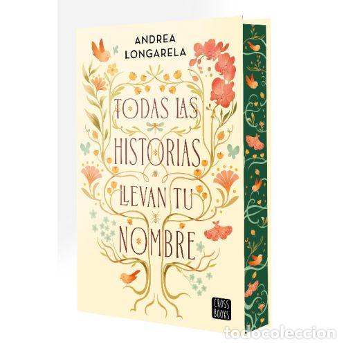 Libri di seconda mano: TODAS LAS HISTORIAS LLEVAN TU NOMBRE - ANDREA LONGARELA
