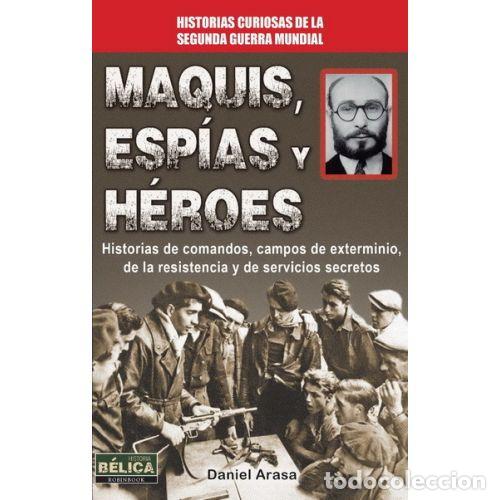 B&uuml;cher: MAQUIS, ESP&Iacute;AS Y H&Eacute;ROES - ARASA, DANIEL