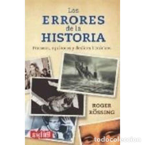 Libros: LOS ERRORES DE LA HISTORIA - R&Ouml;SSING, ROGER - Foto 1