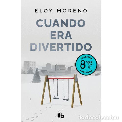Livres: CUANDO ERA DIVERTIDO EDICION LIMITADA VERANO - ELOY MORENO
