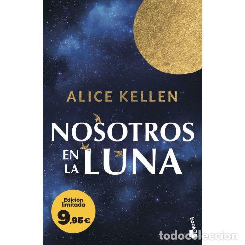 Libros: NOSOTROS EN LA LUNA - ALICE KELLEN