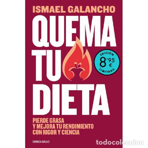 Libros: QUEMA TU DIETA EDICION LIMITADA VERANO - ISMAEL GALANCHO