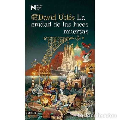 books: LA CIUDAD DE LAS LUCES MUERTAS - UCL&Eacute;S, DAVID