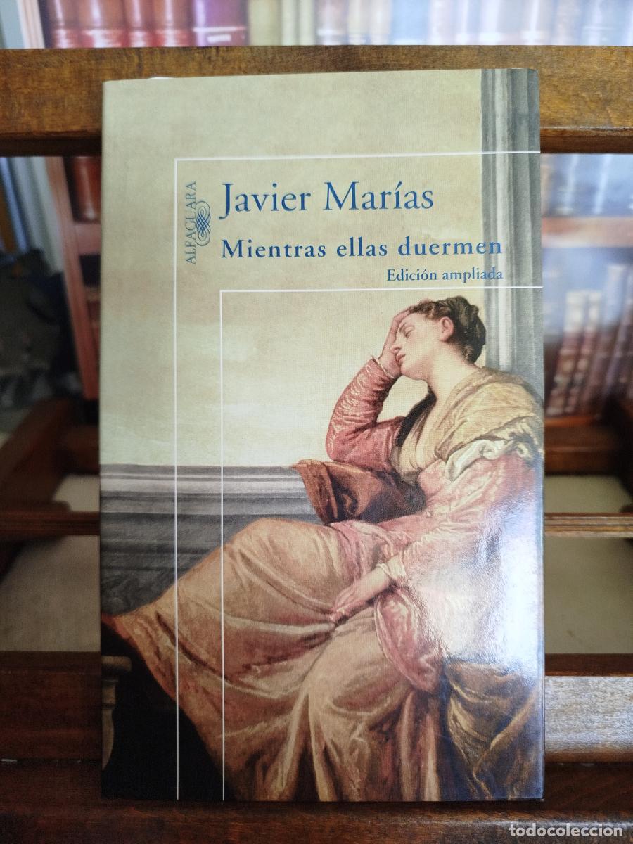 Libros: Mientras ellas duermen - Mar&iacute;as, Javier (1951-2022)