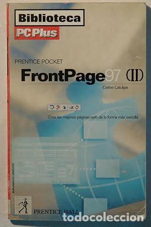 Libros: How to Use Microsoft Frontpage X.X for Windows 95 (How It Works Series). volumen 2 - Latulipe, Celin
