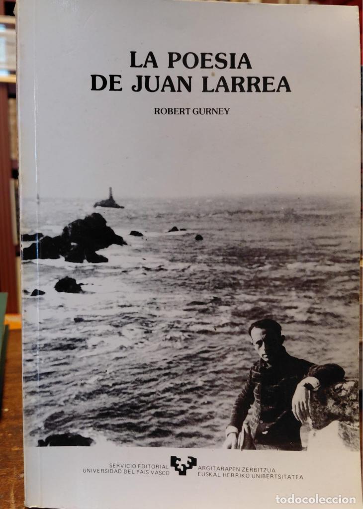 Libri di seconda mano: LA POESIA DE JUAN LARREA Traducci&oacute;n Juan Manuel D&iacute;az de Guere&ntilde;u. - GURNEY, Robert.