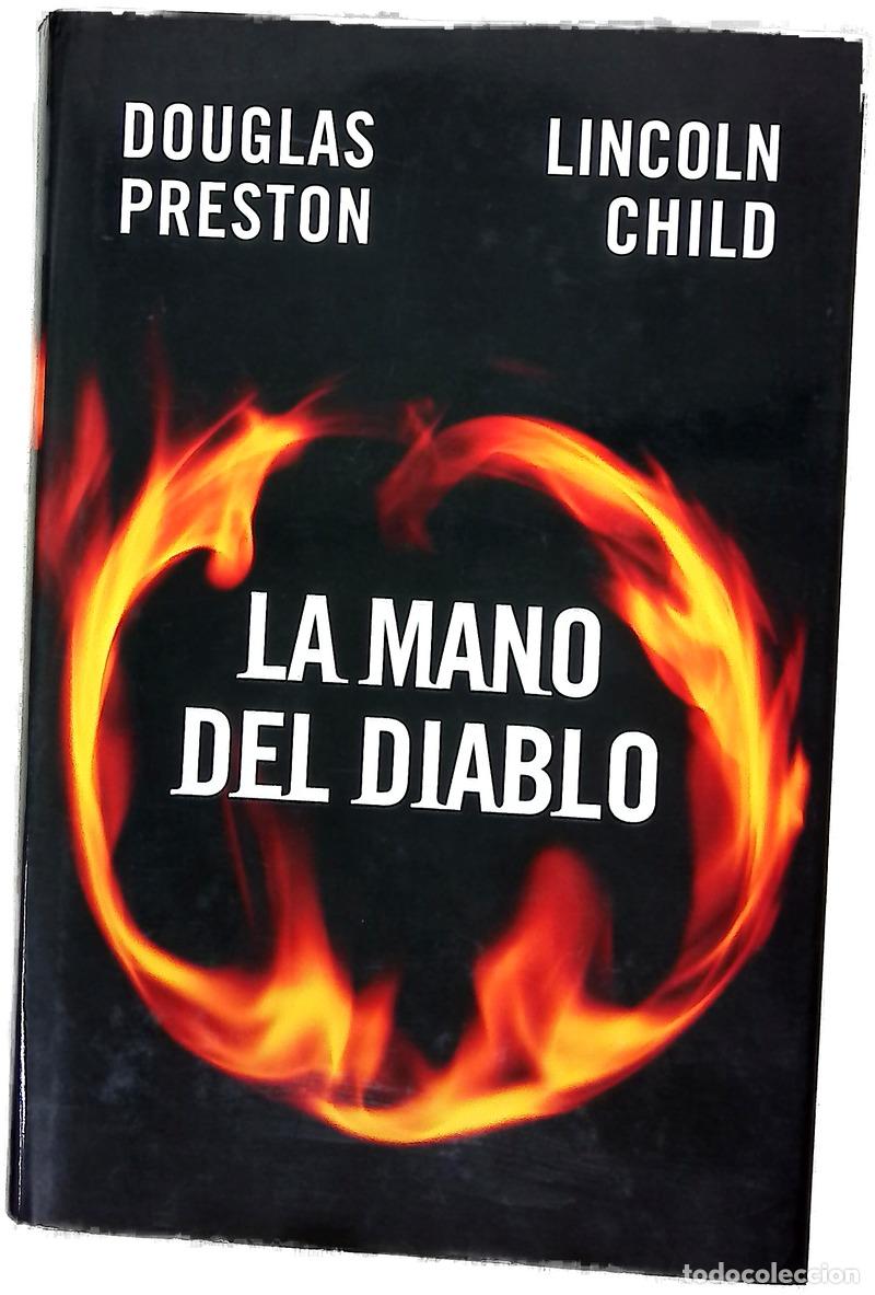 Libri di seconda mano: La mano del diablo - Preston, Douglas J; Child, Lincoln