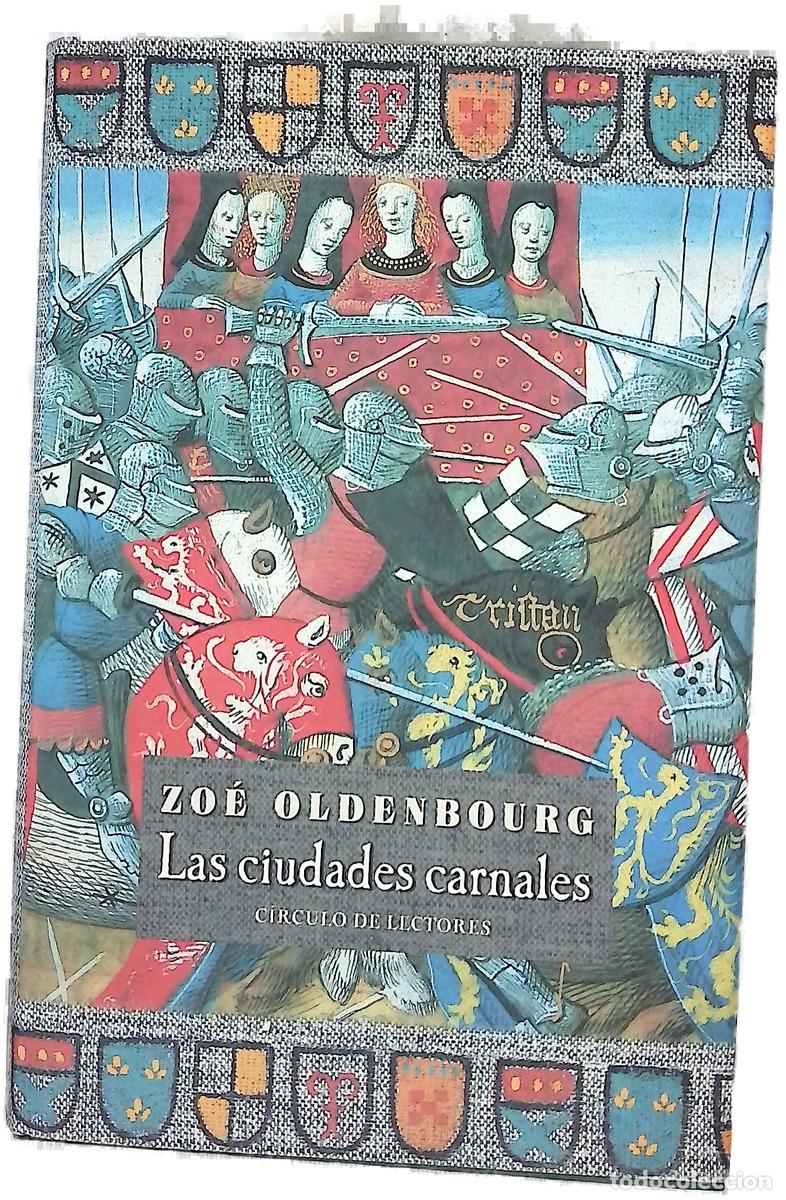 Libri di seconda mano: Las ciudades carnales - Oldenbourg, Zo&eacute;